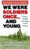 [We Soldiers 01] • We Were Soldiers Once...and Young